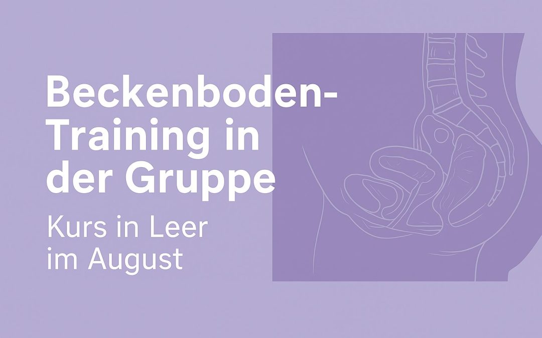 Beckenbodentraining in der Gruppe: Kurs in Leer 2025